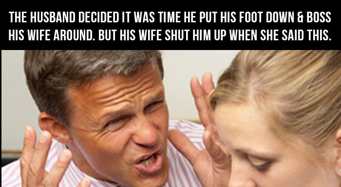 Husband Decided It Was Time To Boss His Wife Around But His Wife Shut